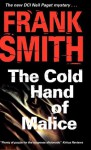 The Cold Hand of Malice - Frank Smith