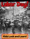 Labor Day! Learn About Labor Day and Enjoy Colorful Pictures - Look and Learn! (50+ Photos of Labor Day) - Becky Wolff