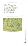 Letteratura e ideologia - Gao Xingjian, Claudio Magris