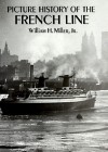 Picture History of the French Line - William H. Miller Jr.