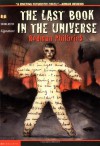 The Last Book In The Universe - Rodman Philbrick