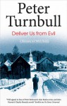 Deliver Us from Evil - Peter Turnbull