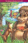 Caterpillar Jones and the Adventures of Nut E. Squirrel - J.J. Brothers