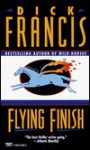 Flying Finish - Dick Francis