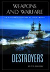 Destroyers: An Illustrated History Of Their Impact - Eric W. Osborne