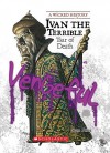 Ivan the Terrible: Tsar of Death (Wicked History) - Sean Stewart Price