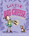 Louise the Big Cheese and the La-di-da Shoes - Elise Primavera, Diane Goode