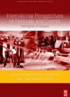 International Perspectives of Festivals and Events: Paradigms of Analysis - Jane Ali-Knight, Martin Robertson, Adele Ladkin, Alan Fyall