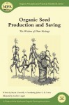 Organic Seed Production and Saving: The Wisdom of Plant Heritage - Brian Connolly