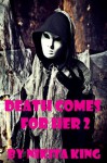 Death Comes For Her (Death 2) - Nikita King