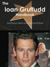 The Ioan Gruffudd Handbook - Everything You Need to Know about Ioan Gruffudd - Emily Smith