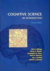 Cognitive Science: An Introduction, Second Edition - Neil Stillings, Steven E. Weisler, Christopher H. Chase, Mark H. Feinstein, Jay L. Garfield, Edwina L. Rissland