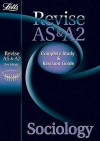 Letts Revise as & A2 Sociology: Complete Study & Revision - Steve Chapman