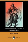 Joseph Andrews, Volume 2 - George Saintsbury, Henry Fielding