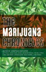 The Marijuana Chronicles - Jonathan Santlofer