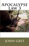 Apocalypse Law 3 (Volume 3) - John Grit