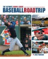 The Ultimate Minor League Baseball Road Trip: A Fan's Guide to AAA, AA, A, and Independent League Stadiums - Josh Pahigian