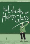 Love and Rockets, Vol. 24: The Education of Hopey Glass - Jaime Hernández