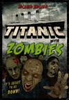Titanic with ZOMBIES - Richard Brown