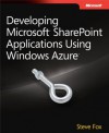 Developing Microsoft SharePoint Applications Using Windows Azure - Steve Fox