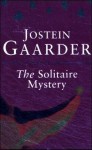The Solitaire Mystery - Jostein Gaarder, Sarah Jane Hails, Hilde Kramer