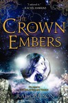 The Crown of Embers (Fire & Thorns Trilogy 2) - Rae Carson