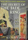 The Secret of the Jade Ring - Carolyn Keene, Mildred Benson