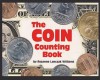 The Coin Counting Book - Rozanne Lanczak Williams