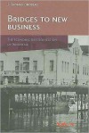 Bridges to New Business: The Economic Decolonization of Indonesia - J. Thomas Lindblad