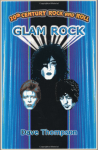 Glam Rock (20th Century Rock & Roll) - Dave Thompson