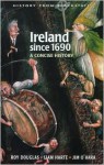 Ireland Since 1690 - Roy Douglas, Jim O'Hara