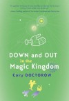 Down and Out in the Magic Kingdom - Cory Doctorow