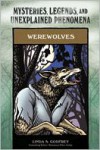 Werewolves: Mysteries, Legends, and Unexplained Phenomena - Linda S. Godfrey