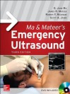 Ma & Matter's Emergency Ultrasound, 3e - O. John Ma