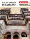 Architektura drewniana - Robert Pasieczny