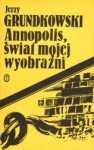 Annopolis, Świat Mojej Wyobraźni - Jerzy Grundkowski