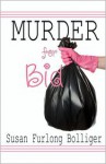 Murder for Bid - Susan Furlong-Bolliger