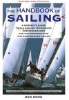 The Handbook Of Sailing - Bob Bond