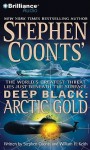Deep Black: Arctic Gold - Stephen Coonts, William H. Keith Jr.
