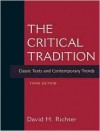 The Critical Tradition: Classic Texts and Contemporary Trends - David H. Richter