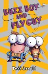 Fly Guy #9: Buzz Boy and Fly Guy - Tedd Arnold