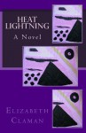 Heat Lightning - Elizabeth Claman