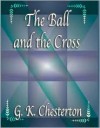The Ball And The Cross - G.K. Chesterton