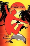 The Dragon Raft: A Young Adult Novel - Rory Barnes