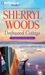 Driftwood Cottage - Sherryl Woods, Christina Traister