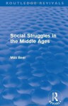 Social Struggles in the Middle Ages (Routledge Revivals) - Max Beer