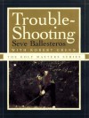 TROUBLE-SHOOTING (The Golf Masters Series) - Seve Ballesteros