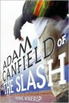 Adam Canfield of the Slash - Michael Winerip