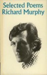 Selected Poems - Richard Murphy