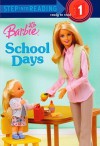 Barbie: School Days (Step Into Reading: A Step 1 Book (Pb)) - Apple Jordan, Karen Wolcott